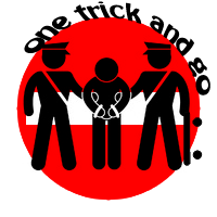 one trick and go